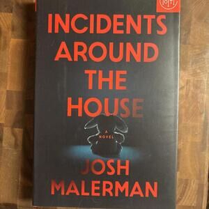 2024 INCIDENTS AROUND THE HOUSE by Josh Malerman Del Ray Random House EXMT🔥